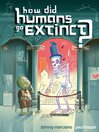 Imagen de portada para How Did Humans Go Extinct?: (Fixed Layout Edition)